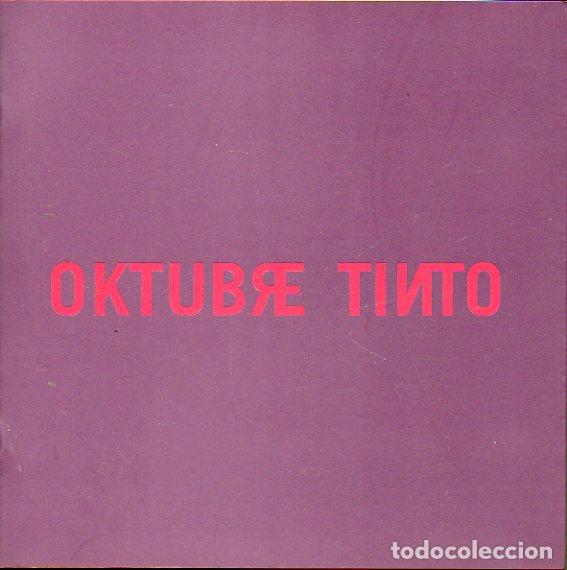 Libri di seconda mano: OKTUBRE TINTO. Exposici&oacute;n en el Ayuntamiento de Logro&ntilde;o. Octubre 2003. Obras de Luis Cadarso, Xesco