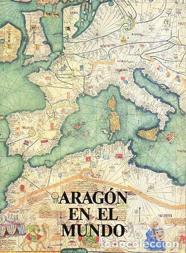 Libros: ARAG&Oacute;N EN EL MUNDO. - Foto 1