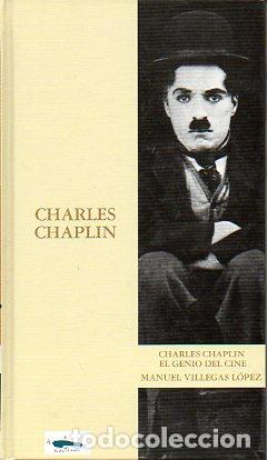 Libros: CHARLES CHAPLIN. EL GENIO DEL CINE. Pr&oacute;logo de E. Rodr&iacute;guez Marchante. - Foto 1