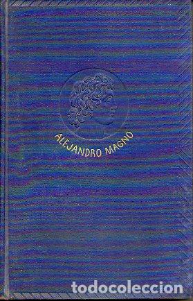Libros: ALEJANDRO MAGNO. Dominio mundial de una idea. - Foto 1