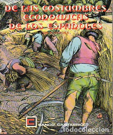 Libros: DE LAS COSTUMBRES ECON&Oacute;MICAS DE LOS ESPA&Ntilde;OLES. - Foto 1