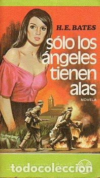 Libros: S&Oacute;LO LOS &Aacute;NGELES TIENEN ALAS. - Foto 1