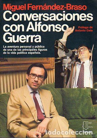 Libros: CONVERSACIONES CON ALFONSO GUERRA. 1&ordf; edici&oacute;n. - Foto 1
