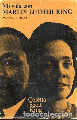 Libros: MI VIDA CON MARTIN LUTHER KING. Edici&oacute;n ilustrada. - Foto 1