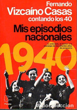 Libros: MIS EPISODIOS NACIONALES. 1&ordf; edici&oacute;n. - Foto 1