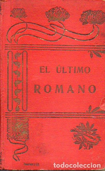Libros: EL ULTIMO ROMANO / LA GRATITUD DE UN PINTOR / EL CU&Aacute;QUERO Y EL LADR&Oacute;N / LA MALETA DEL ACTOR TR&Aacute;GICO.