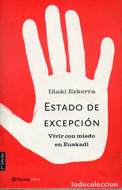 Libros: ESTADO DE EXCEPCI&Oacute;N. Vivir con miedo en Euskadi. 2&ordf; ed. - Foto 1