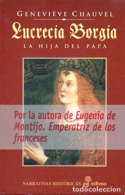 Libros: LUCRECIA BORGIA. LA HIJA DEL PAPA. - Foto 1