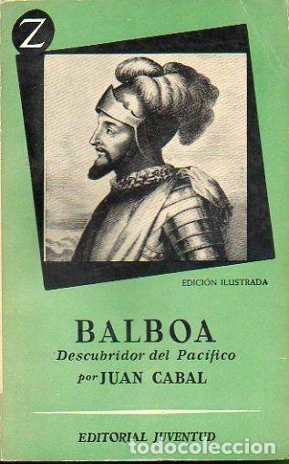 Libros: BALBOA, DESCUBRIDOR DEL PAC&Iacute;FICO. - Foto 1