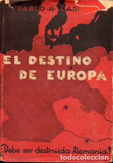Libri di seconda mano: EL DESTINO DE EUROPA. &iquest;Debe ser destruida Alemania?