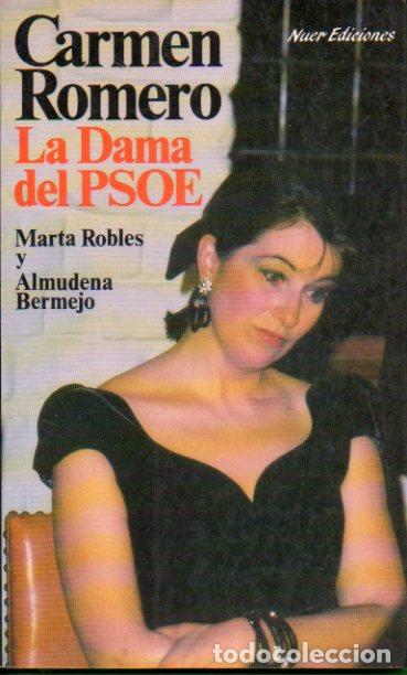 Libros: CARMEN ROMERO, LA DAMA DEL PSOE. Firma ant. prop. - Foto 1