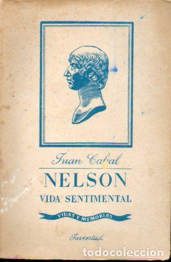 Libros: NELSON. VIDA SENTIMENTAL. 1&ordf; edici&oacute;n. - Foto 1