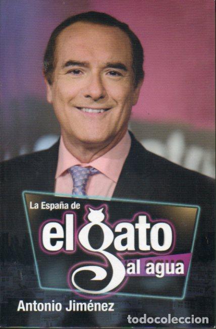 Libros: LA ESPA&Ntilde;A DE EL GATO AL AGUA. 1&ordf; edici&oacute;n. - Foto 1