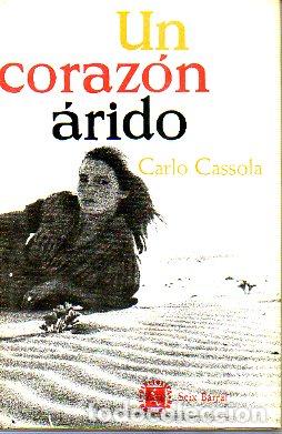 Libros: UN CORAZ&Oacute;N &Aacute;RIDO. 1&ordf; ed. espa&ntilde;ola. - Foto 1