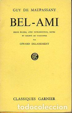 Libros: BEL-AMI. Edic. de G&eacute;rard Delaisement. - Foto 1