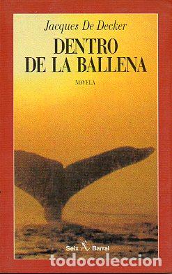 Libros: DENTRO DE LA BALLENA. Novela. - Foto 1