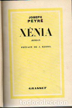 Libros: X&Eacute;NIA. Roman. Pr&eacute;face de J. Kessel. - Foto 1