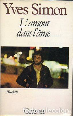 Libros: L&Aacute; AMOUR DANS L&acute;&Acirc;ME. Roman. - Foto 1