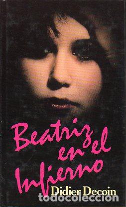 Libros: BEATRIZ EN EL INFIERNO. - Foto 1