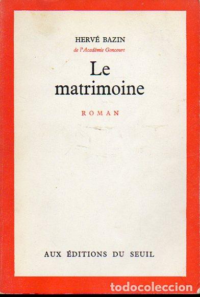 Libros: LE MATRIMOINE. Roman. - Foto 1