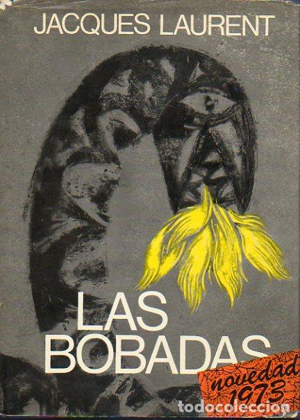Libros: LAS BOBADAS. Premio Goncourt 1971. - Foto 1