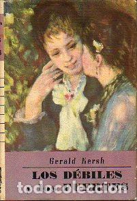 Libros: LOS D&Eacute;BILES Y LOS FUERTES. - Foto 1