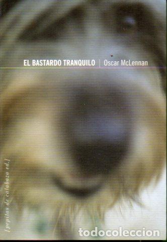Libros: EL BASTARDO TRANQUILO. - Foto 1