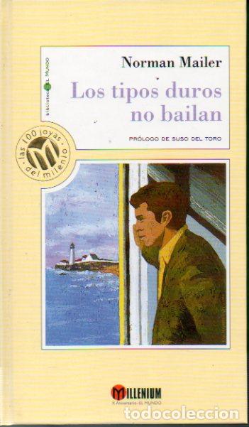 Libros: LOS TIPOS DUROS NO BAILAN. Pr&oacute;logo de Suso del Toro. - Foto 1