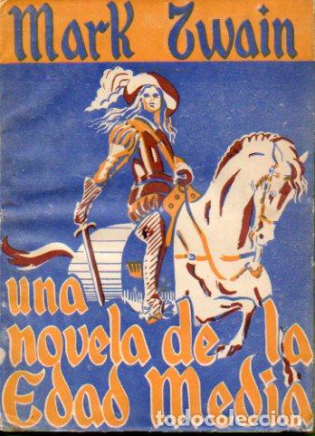 Libros: UNA NOVELA DE LA EDAD MEDIA. Seguida de DIARIO DE EVA y GRAN REVOLUCI&Oacute;N EN PITCAIRN.