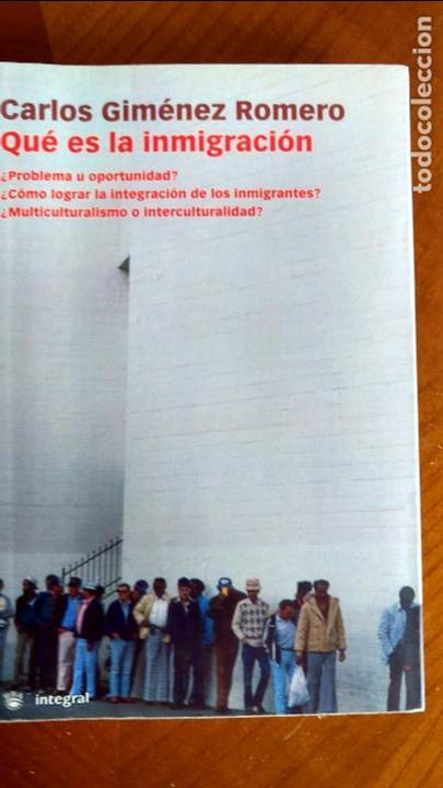 Libros: Qu&eacute; es la inmigraci&oacute;n. Carlos Gim&eacute;nez Romero. - Foto 1