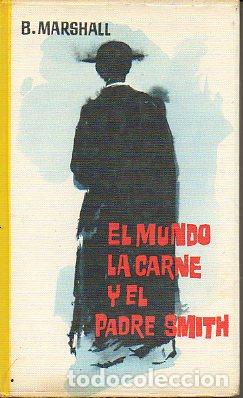 Libros: EL MUNDO, LA CARNE Y EL PADRE SMITH. - Foto 1