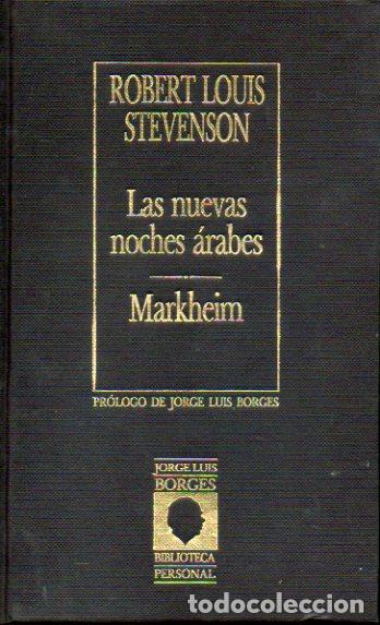 Libros: LAS NUEVAS NOCHES &Aacute;RABES / MARKHEIM. Pr&oacute;logo de Jorge Luis Borges. - Foto 1