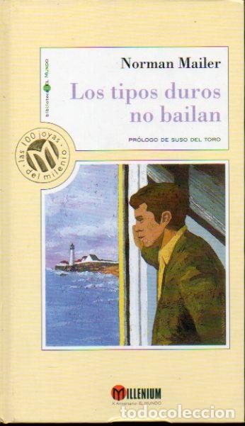Libros: LOS TIPOS DUROS NO BAILAN. Pr&oacute;logo de Suso del Toro. - Foto 1