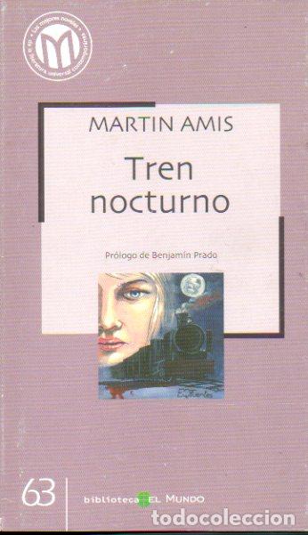 Libros: TREN NOCTURNO. Pr&oacute;logo de Benjam&iacute;n Prado. - Foto 1