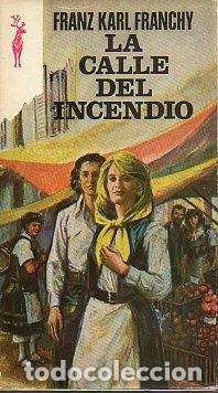 Libros: LA CALLE DEL INCENDIO. - Foto 1