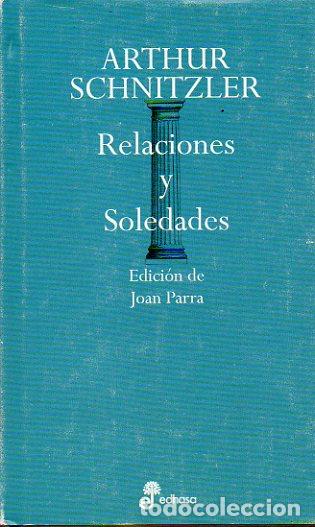 Libros: RELACIONES Y SOLEDADES. Edici&oacute;n de Joan Parra. - Foto 1