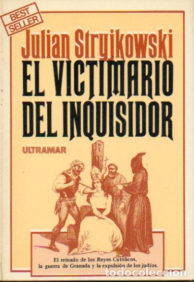 Libros: EL VICTIMARIO DEL INQUISIDOR. - Foto 1