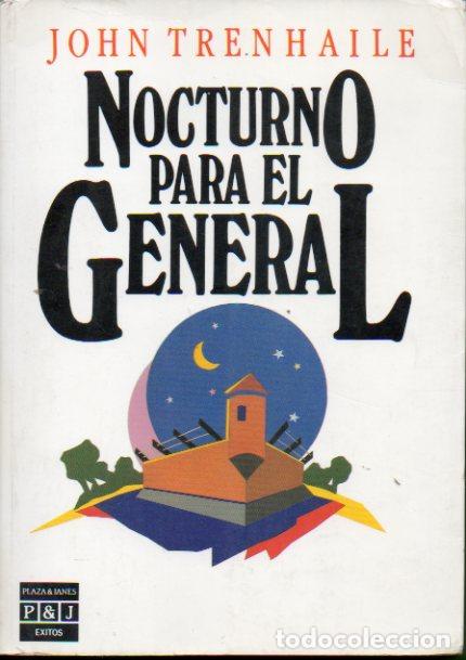 Libros: NOCTURNO PARA EL GENERAL. 1&ordf; ed. espa&ntilde;ola. - Foto 1