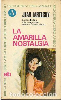Libros: LA AMARILLA NOSTALGIA. - Foto 1