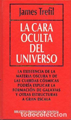 Libros: LA CARA OCULTA DEL UNIVERSO. - Foto 1