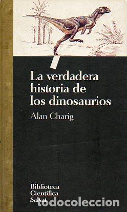Libros: LA VERDADERA HISTORIA DE LOS DINOSAURIOS. - Foto 1