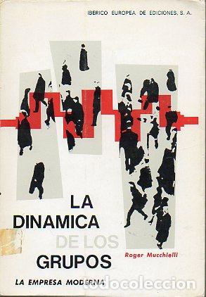 Libros: LA DIN&Aacute;MICA DE LOS GRUPOS. - Foto 1