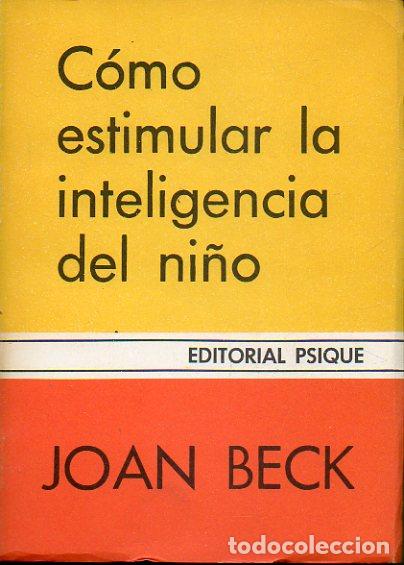 Libros: C&Oacute;MO ESTIMULAR LA INTELIGENCIA EN EL NI&Ntilde;O. - Foto 1