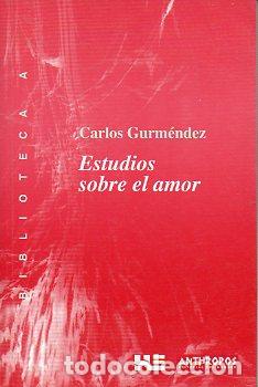 Libros: ESTUDIOS SOBRE EL AMOR. Prefacio de Jos&eacute; Bergam&iacute;n. - Foto 1