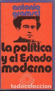 Libros: LA POL&Iacute;TICA Y EL ESTADO MODERNO. - Foto 1