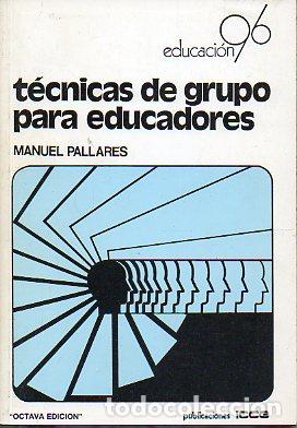 Libros: T&Eacute;CNICAS DE GRUPO PARA EDUCADORES. 8&ordf; ed. - Foto 1