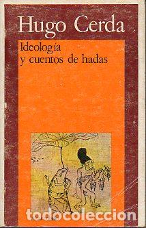Libros: IDEOLOG&Iacute;A Y CUENTOS DE HADAS. - Foto 1
