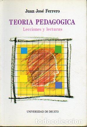 Libros: TEOR&Iacute;A PEDAG&Oacute;GICA. LECCIONES Y LECTURAS. - Foto 1