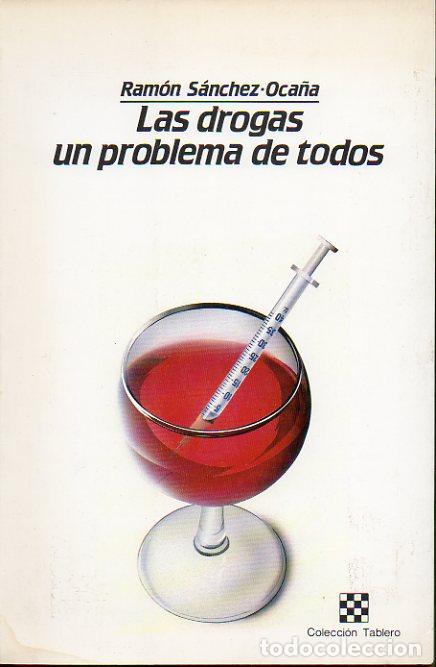 Libros: LAS DROGAS. UN PROBLEMA DE TODOS. 1&ordf; edici&oacute;n. - Foto 1