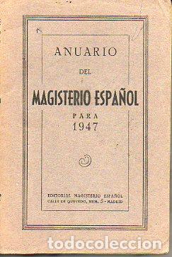 ANUARIO DEL MAGISTERIO ESPA&Ntilde;OL PARA 1947.